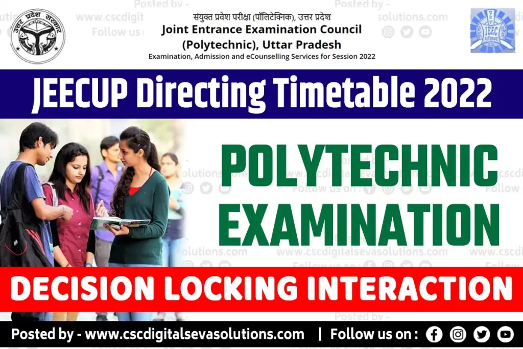 JEECUP Directing Timetable 2022: Examination Polytechnic Decision Locking Interaction