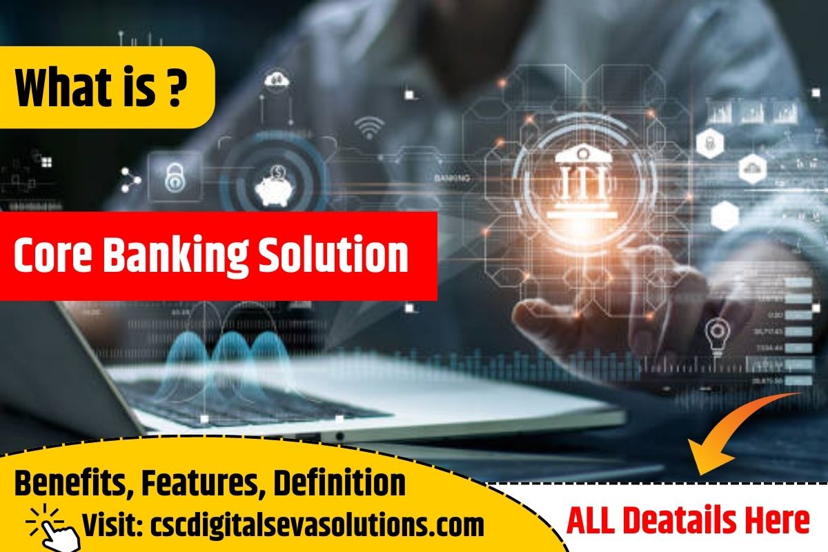 Core Banking System Core Banking Solution Definition core banking features advantages of core banking, benefits