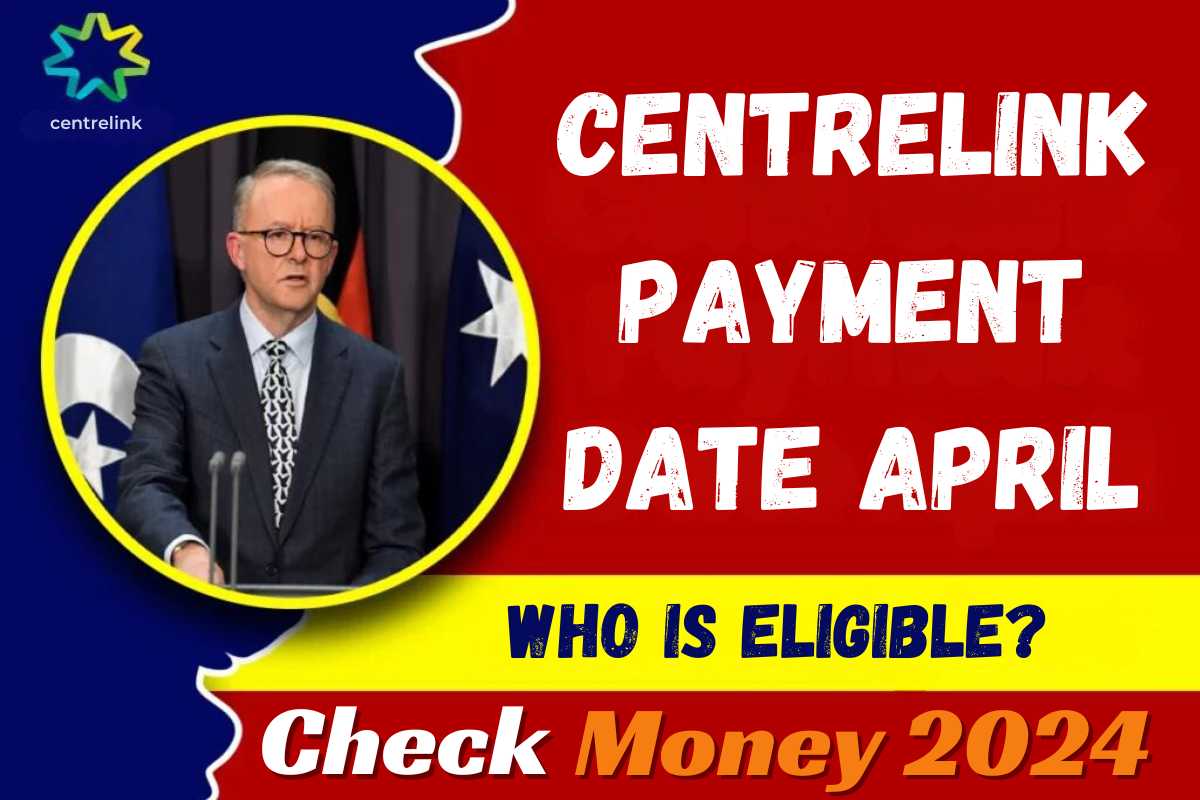 Centrelink Payment Date April