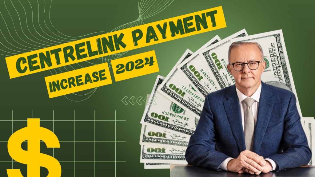 Centrelink Payment Increase 2024