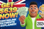 australia Centrelink payment 2024, payments, $639